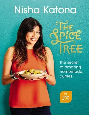 Strom koření: Muglí: Tajemství úžasného domácího kari - The Spice Tree: The Secret to Amazing Homemade Curries
