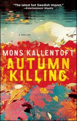 Podzimní zabíjení, 3: Thriller - Autumn Killing, 3: A Thriller