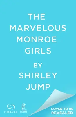 Podivuhodné Monroeovy dívky - The Marvelous Monroe Girls
