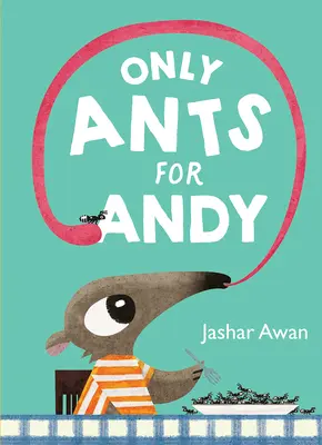 Jen mravenci pro Andyho - Only Ants for Andy