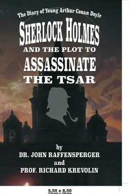 Sherlock Holmes a spiknutí s cílem zavraždit cara - Sherlock Holmes and The Plot To Assassinate The Tsar