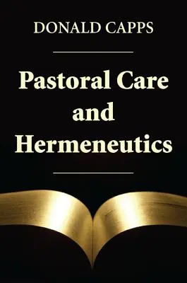 Pastorační péče a hermeneutika - Pastoral Care and Hermeneutics