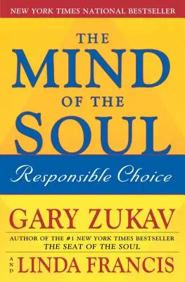 Mysl duše: Zodpovědná volba - The Mind of the Soul: Responsible Choice