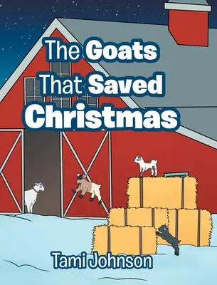 Kozy, které zachránily Vánoce - The Goats That Saved Christmas