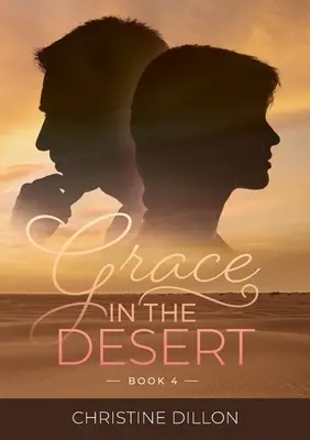 Milost v poušti - Grace in the Desert