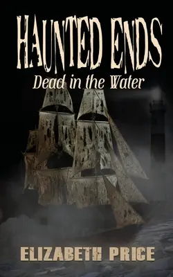 Strašidelné konce: Mrtvý ve vodě - Haunted Ends: Dead in the Water