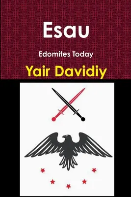 Ezau: Edomité dnes - Esau: Edomites Today