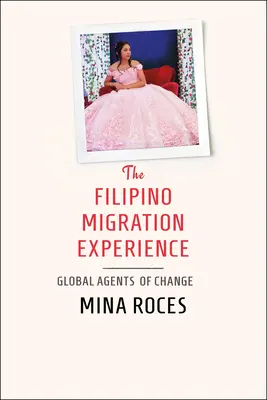 Zkušenosti filipínské migrace - The Filipino Migration Experience