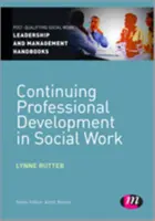 Kontinuální profesní rozvoj v sociální péči - Continuing Professional Development in Social Care