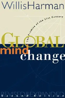 Globální změna myšlení: Příslib 21. století - Global Mind Change: The Promise of the 21st Century