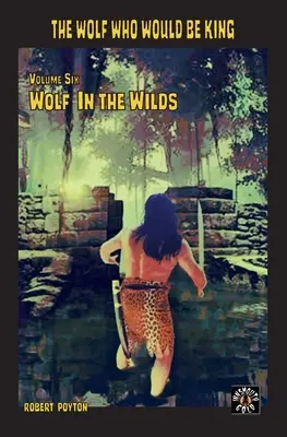 Vlk v divočině - Wolf in the Wilds