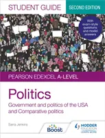 Pearson Edexcel A-level Politics Student Guide 2: Government and Politics of the USA and Comparative Politics Second Edition (Průvodce pro studenty k A-level politice 2: Vláda a politika USA a srovnávací politika) - Pearson Edexcel A-level Politics Student Guide 2: Government and Politics of the USA and Comparative Politics Second Edition