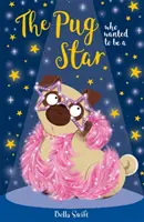Mops, který chtěl být hvězdou - Pug Who Wanted to be a Star