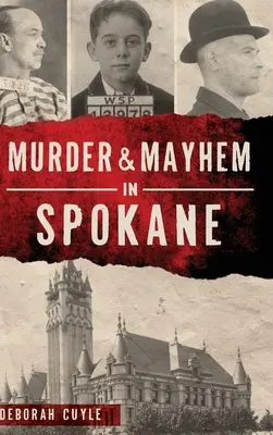 Vraždy a chaos ve Spokane - Murder & Mayhem in Spokane