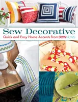 Sew Decorative - Rychlé a snadné bytové doplňky z časopisu Sew News - Sew Decorative - Quick and Easy Home Accents from Sew News