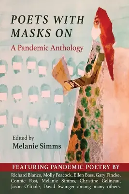 Básníci s maskami: Antologie Pandemic - Poets with Masks On: A Pandemic Anthology