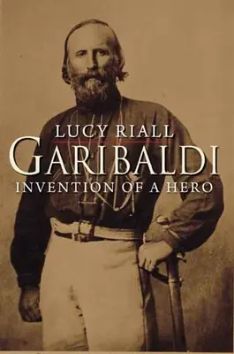 Garibaldi: Vynález hrdiny - Garibaldi: Invention of a Hero