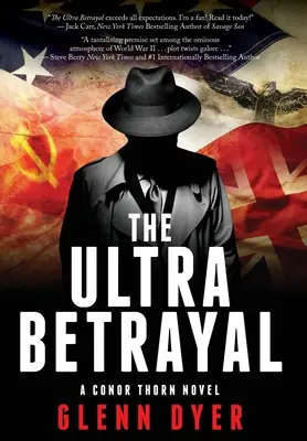 Ultra zrada: Klasický špionážní thriller z druhé světové války - The Ultra Betrayal: A Classic World War II Spy Thriller