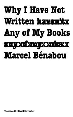 Proč jsem nenapsal žádnou ze svých knih - Why I Have Not Written Any of My Books