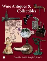 Vinařské starožitnosti a sběratelské předměty - Wine Antiques and Collectibles