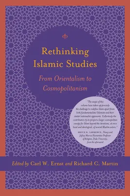 Přehodnocení islámských studií: Od orientalismu ke kosmopolitismu - Rethinking Islamic Studies: From Orientalism to Cosmopolitanism