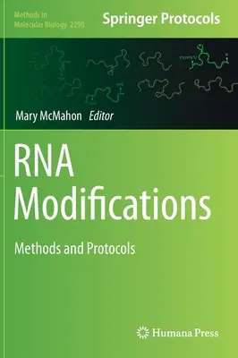 Úpravy RNA: Metody a protokoly - RNA Modifications: Methods and Protocols