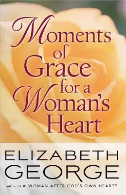 Chvíle milosti pro ženské srdce - Moments of Grace for a Woman's Heart