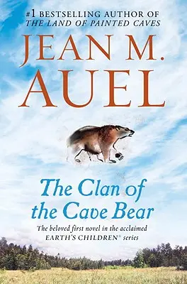 Klan jeskynního medvěda: Děti Země, kniha první - The Clan of the Cave Bear: Earth's Children, Book One