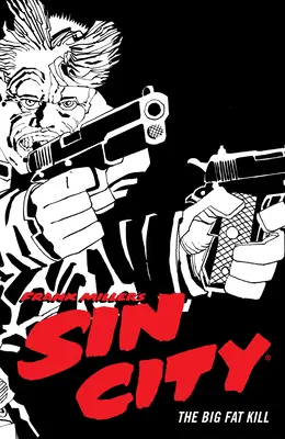 Frank Miller's Sin City Volume 3: The Big Fat Kill (čtvrté vydání) - Frank Miller's Sin City Volume 3: The Big Fat Kill (Fourth Edition)