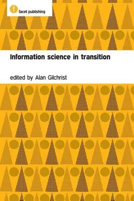 Informační věda v proměnách času - Information Science in Transition