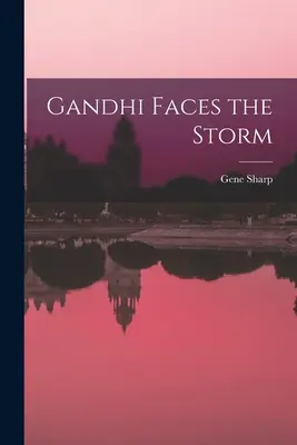 Gándhí čelí bouři - Gandhi Faces the Storm