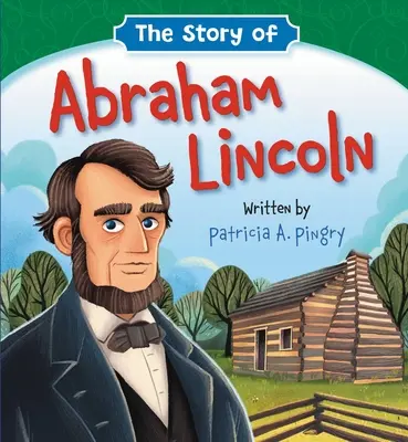 Příběh Abrahama Lincolna - The Story of Abraham Lincoln