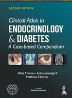 Klinický atlas v endokrinologii a diabetologii - sborník případů z praxe - Clinical Atlas in Endocrinology and Diabetes - A Case-based Compendium