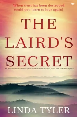 The Laird's Secret: Emotivní a dojemný historický román o lásce, ztrátě a vykoupení - The Laird's Secret: An Emotional and Moving Historical Romance about Love, Loss and Redemption