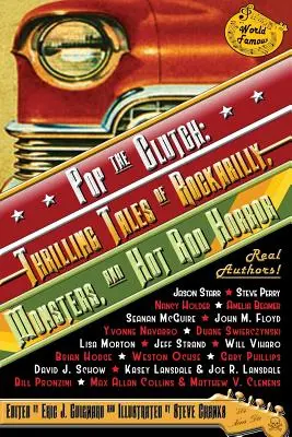 Pop the Clutch: Napínavé příběhy o rockabilly, příšerách a hororech ze žhavých modelů - Pop the Clutch: Thrilling Tales of Rockabilly, Monsters, and Hot Rod Horror
