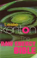 Raw Energy Bible - plná raw energetických dobrot a faktů o kombinování potravin - Raw Energy Bible - Packed With Raw Energy Goodness and Food Combining Facts
