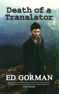 Smrt překladatele - Cesta mladého reportéra do srdce zapomenuté afghánské války - Death of a Translator - A young reporter's journey to the heart of Afghanistan's forgotten war