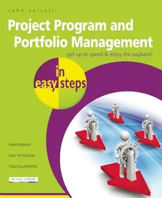 Řízení programu a portfolia projektů ve snadných krocích - Project Program and Portfolio Management in Easy Steps