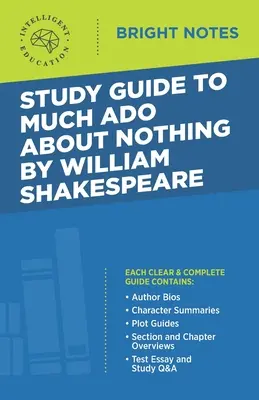 Studijní příručka k Mnoho povyku pro nic Williama Shakespeara - Study Guide to Much Ado About Nothing by William Shakespeare