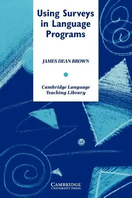 Využití průzkumů v jazykových programech - Using Surveys in Language Programs