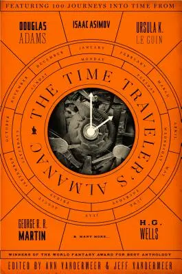 Almanach cestovatele v čase: Antologie cestování v čase - The Time Traveler's Almanac: A Time Travel Anthology