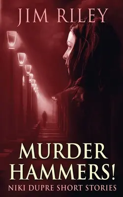 Vražedná kladiva! - Murder Hammers!