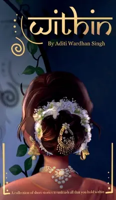 V rámci: Krátké příběhy pro rozvíjející se multikulturní ženu. - Within: Short Stories for the Evolving Multicultural Woman