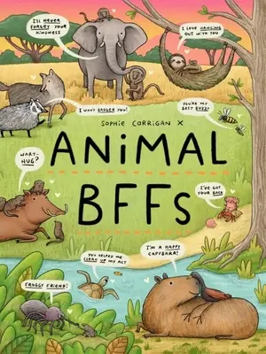 Zvířecí kamarádi: I zvířata mají nejlepší přátele! - Animal Bffs: Even Animals Have Best Friends!