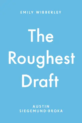Nejdrsnější předloha - The Roughest Draft