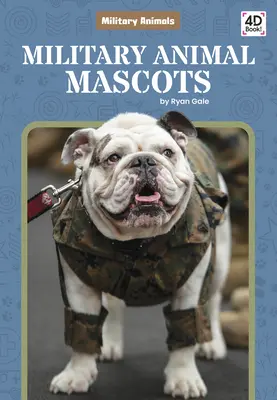 Maskoti vojenských zvířat - Military Animal Mascots