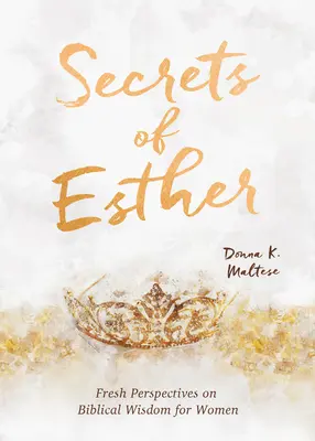 Tajemství Ester: Devocionál pro ženy - Secrets of Esther: A Devotional for Women