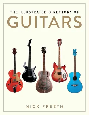 Ilustrovaný adresář kytar - The Illustrated Directory of Guitars