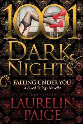 Falling Under You (Padat pod tebou): A Fixed Trilogy Novella - Falling Under You: A Fixed Trilogy Novella