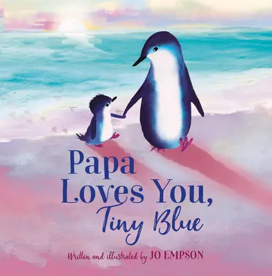 Tatínek tě má rád, maličký modrý - Papa Loves You, Tiny Blue